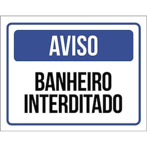 Kit 10 Placas Aviso Banheiro Interditado 36X46