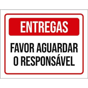 Kit 10 Placas Entregas Favor Aguardar Responsável 36X46