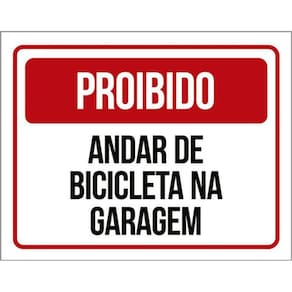 Kit 3 Placas Proibido Andar Bicicleta Na Garagem 36X46