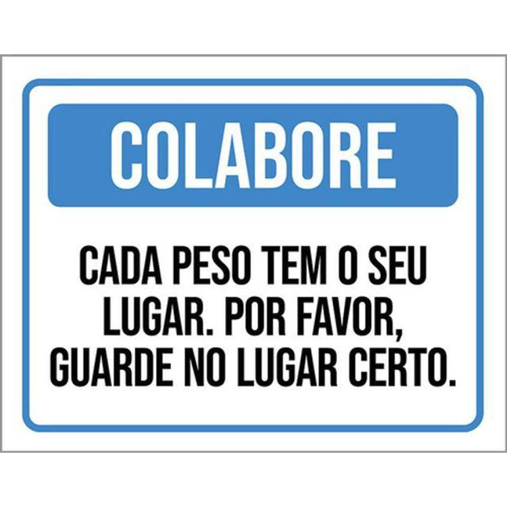 Kit 3 Placas Colabore Cada Peso Tem Seu Lugar 36X46