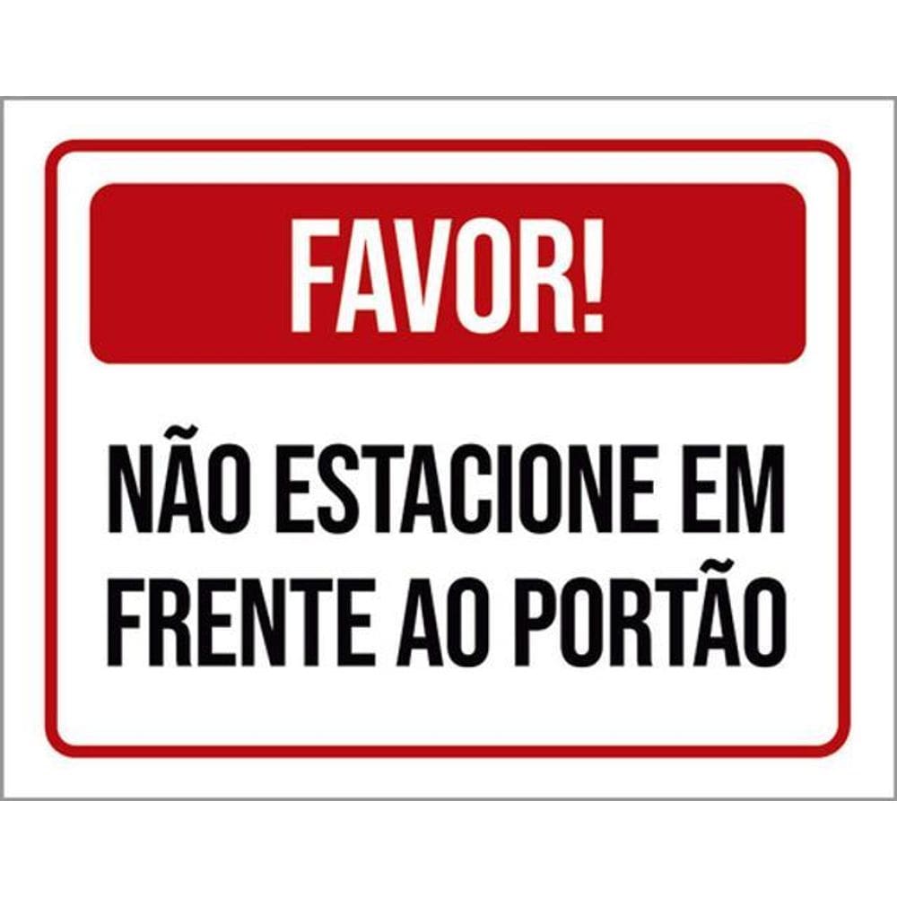 Kit 10 Placas Por Favor Não Estacione Em Frente Portão 36X46