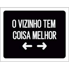 Kit 5 Placas Vizinho Tem Coisa Melhor 36X46