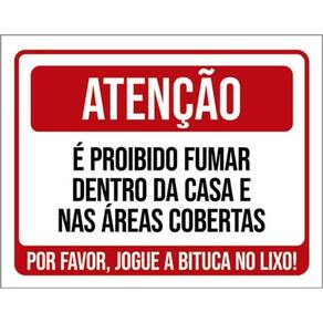 Kit 3 Placas Atenção Proibido Fumar Dentro Da Casa 36X46