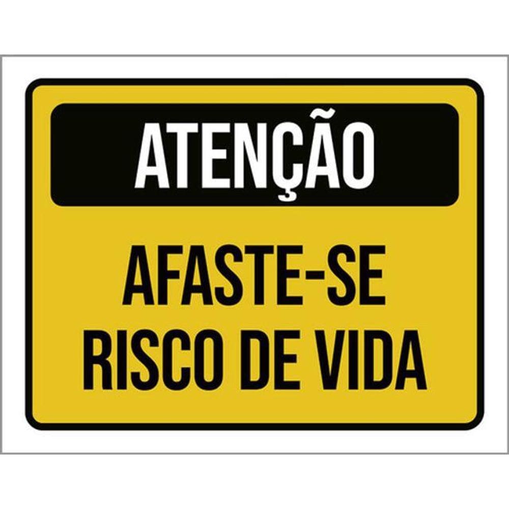 Kit 10 Placas Atenção Afaste-Se Risco Vida 36X46