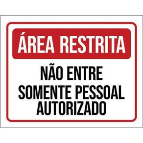 Kit 10 Placa Área Restrita Entre Pessoal Autorizado 36X46
