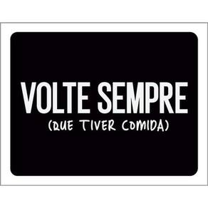 Kit 5 Placas Volte Sempre Tiver Comida 36X46
