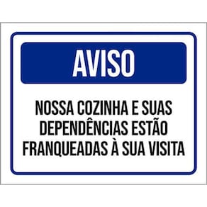 Kit 3 Placas Aviso Nossa Cozinha Dependências 36X46