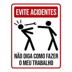 Kit 3 Placas Evite Acidentes Não Diga Fazer Trabalho 36X46