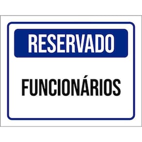 Kit 10 Placas De Reservado Funcionários 36X46