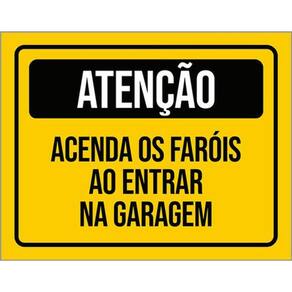 Kit 5 Placas Atenção Acenda Faróis Entrar Na Garagem 36X46