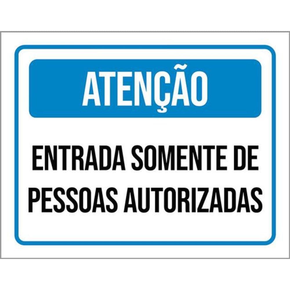 Kit 3 Placa Entrada Somente Pessoas Autorizadas 36X46