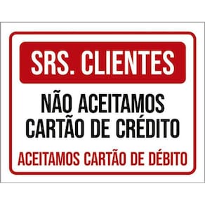 Kit 10 Placa Clientes Aceitamos Cartáo Crédito Débito36X46