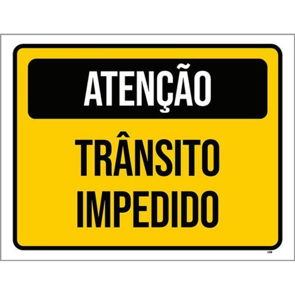 Kit 3 Placas Atenção Trânsito Impedido 36X46
