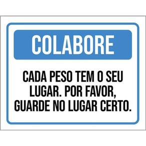 Kit 3 Placas Colabore Cada Peso Tem Seu Lugar 36X46