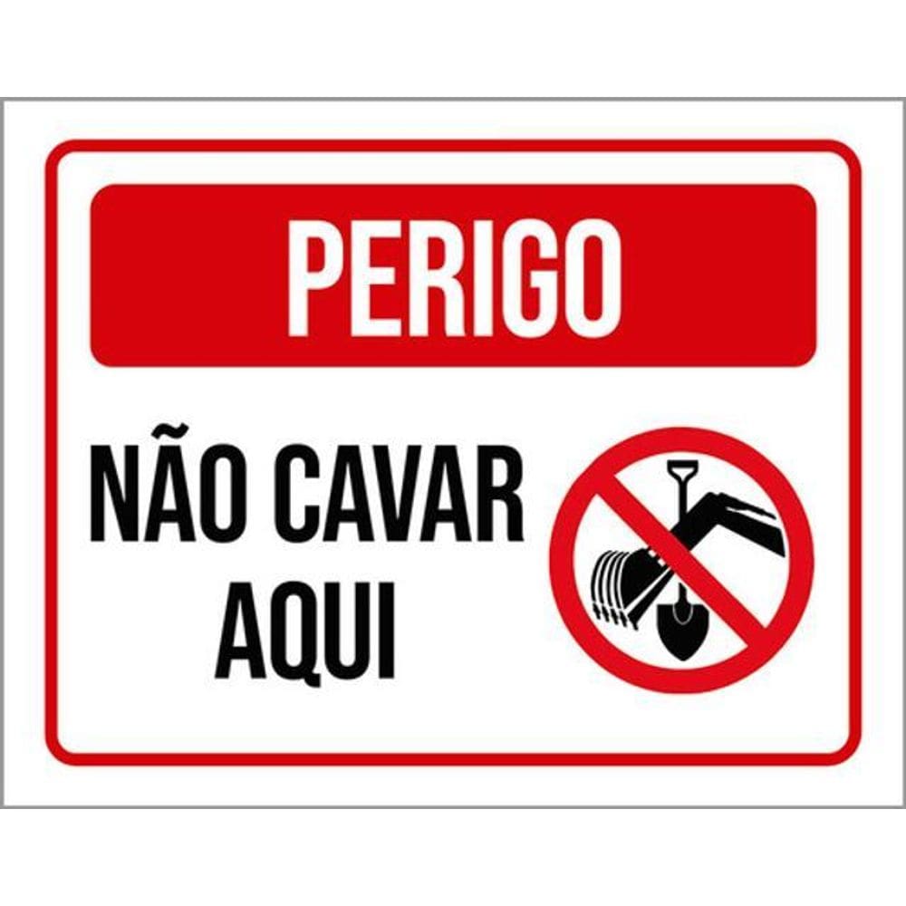 Kit 3 Placas De Perigo Não Cavar Aqui 36X46
