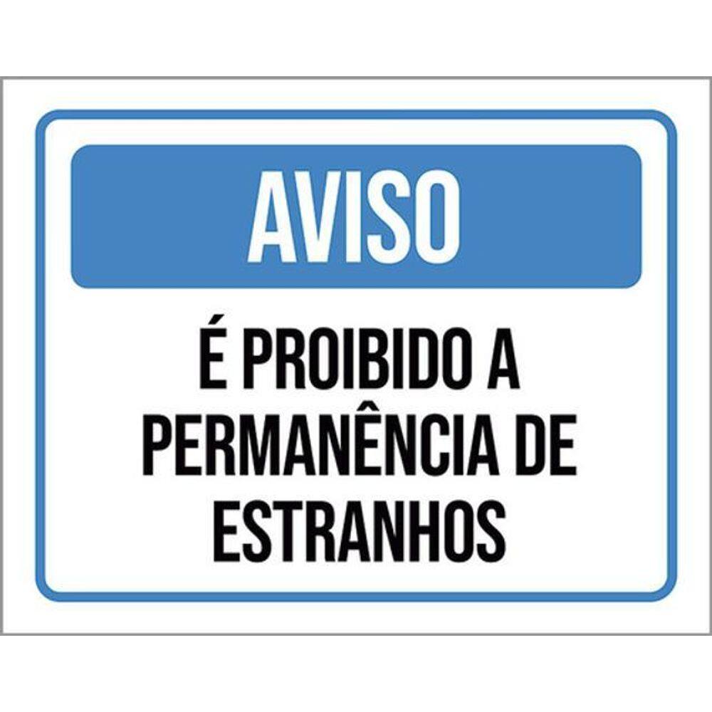 Kit 3 Placas Aviso Proibido Permanência Estranhos 36X46
