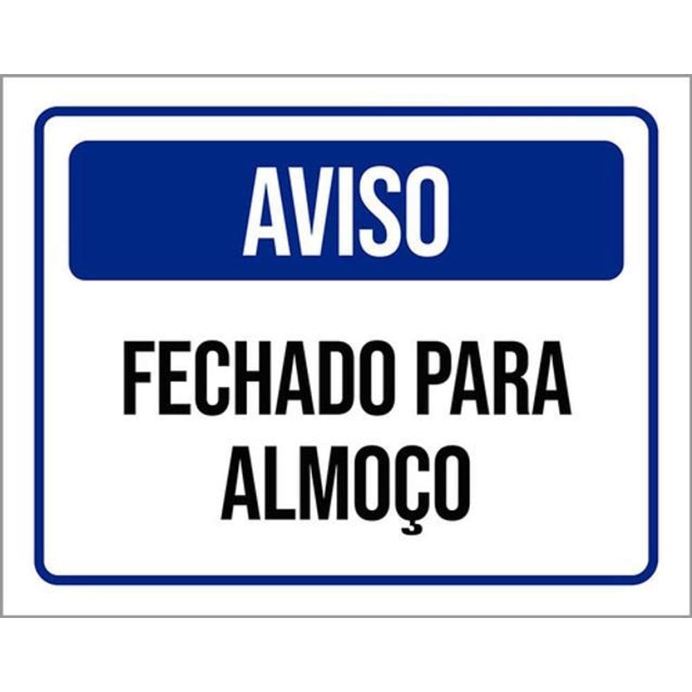 Kit 3 Placas De Aviso Fechado Para Almoço 36X46