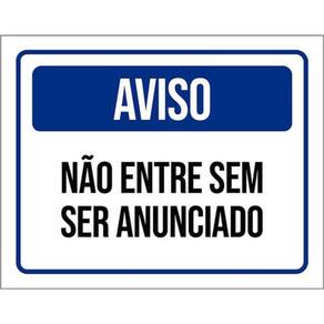 Kit 5 Placas Aviso Não Entre Sem Ser Anunciado 36X46