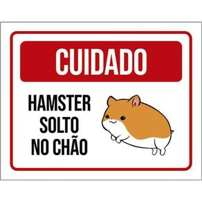 Kit 10 Placas Cuidado Hamster Solto No Chão 36X46