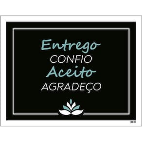Kit 5 Placas Entrego Confio Aceito Agradeço Flor 36X46
