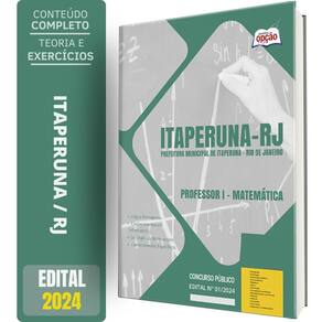 Apostila Prefeitura Itaperuna Rj 2024 Professor I Matemática