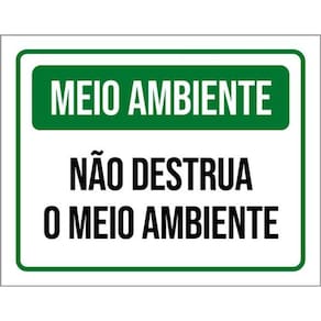 Kit 3 Placas Meio Ambiente Não Destrua O Meio Ambiente 36X46