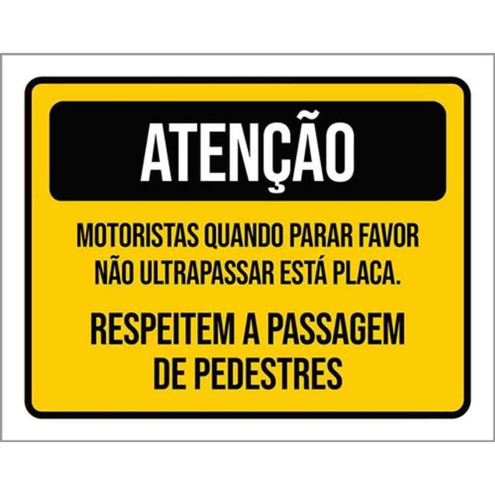 Kit 10 Placas Respeitem Passagem Pedestres 36X46