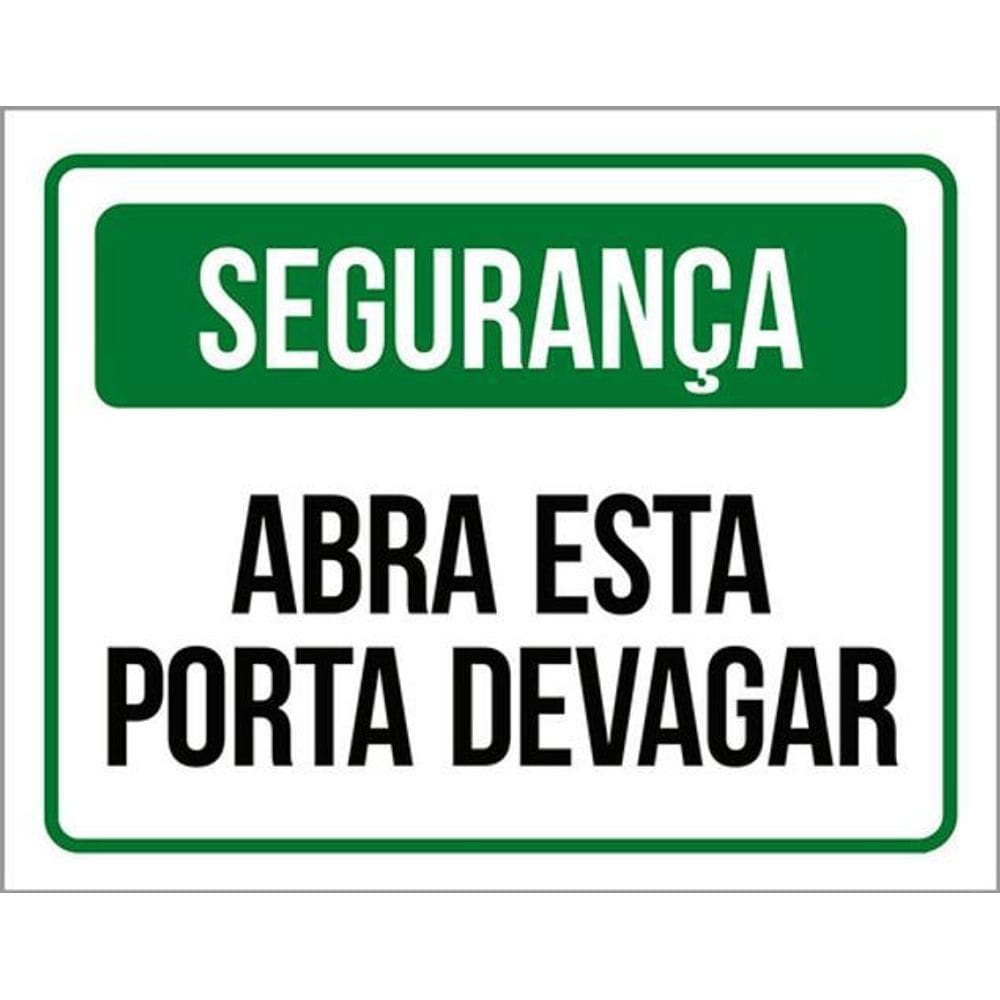 Kit 3 Placas De Segurança Abra Esta Porta Devagar 36X46