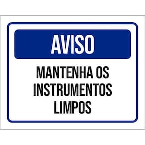 Kit 3 Placas Aviso Mantenha Instrumentos Limpos 36X46