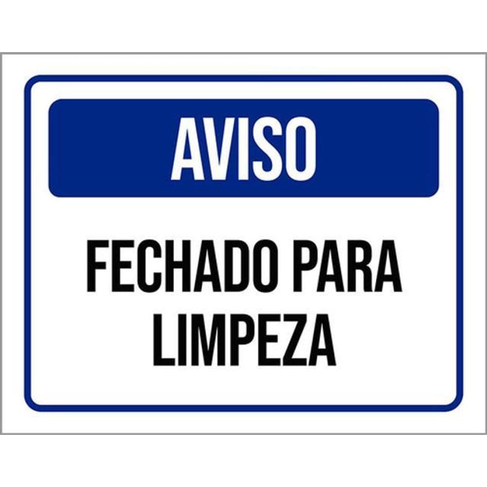 Kit 3 Placas De Aviso Fechado Para Limpeza 36X46