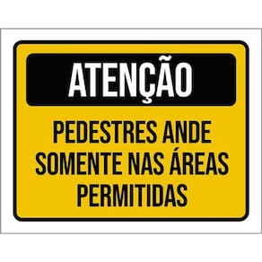 Kit 5 Placas Pedestres Anda Somente Áreas Permitidas 36X46