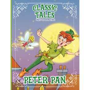 Classic Tales Once Upon a Time - Peter Pan