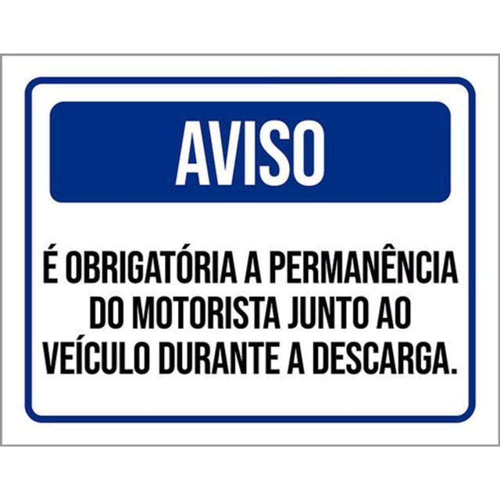 Kit 3 Placas Aviso Obrigatória Permanência Motorista 36X46