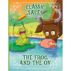 Classic Tales Once Upon a Time - The Frog and the Ox