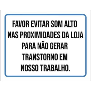 Kit 5 Placa Favor Evitar Som Alto Nas Proximidades Loja36X46