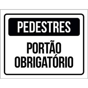 Kit 10 Placas Pedestres Portão Obrigatório 36X46