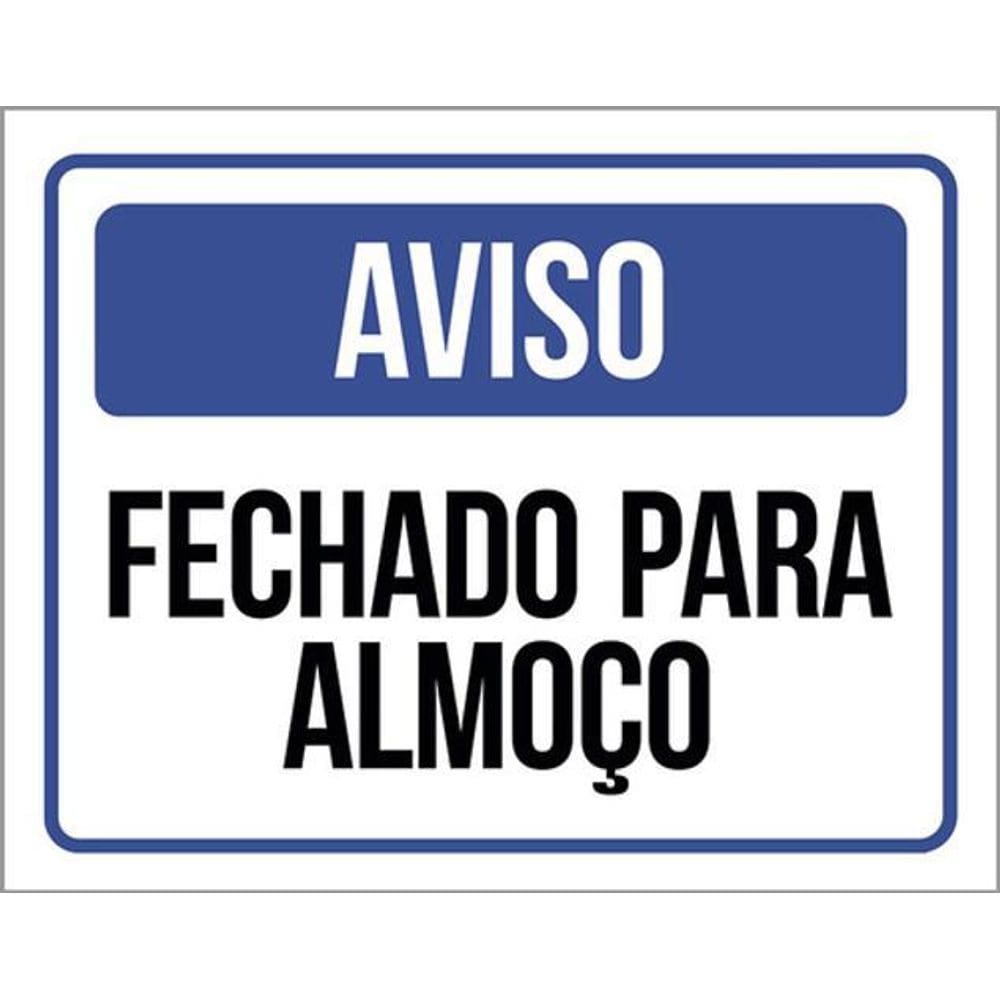 Kit 3 Placas Aviso Fechado Para Almoço 36X46