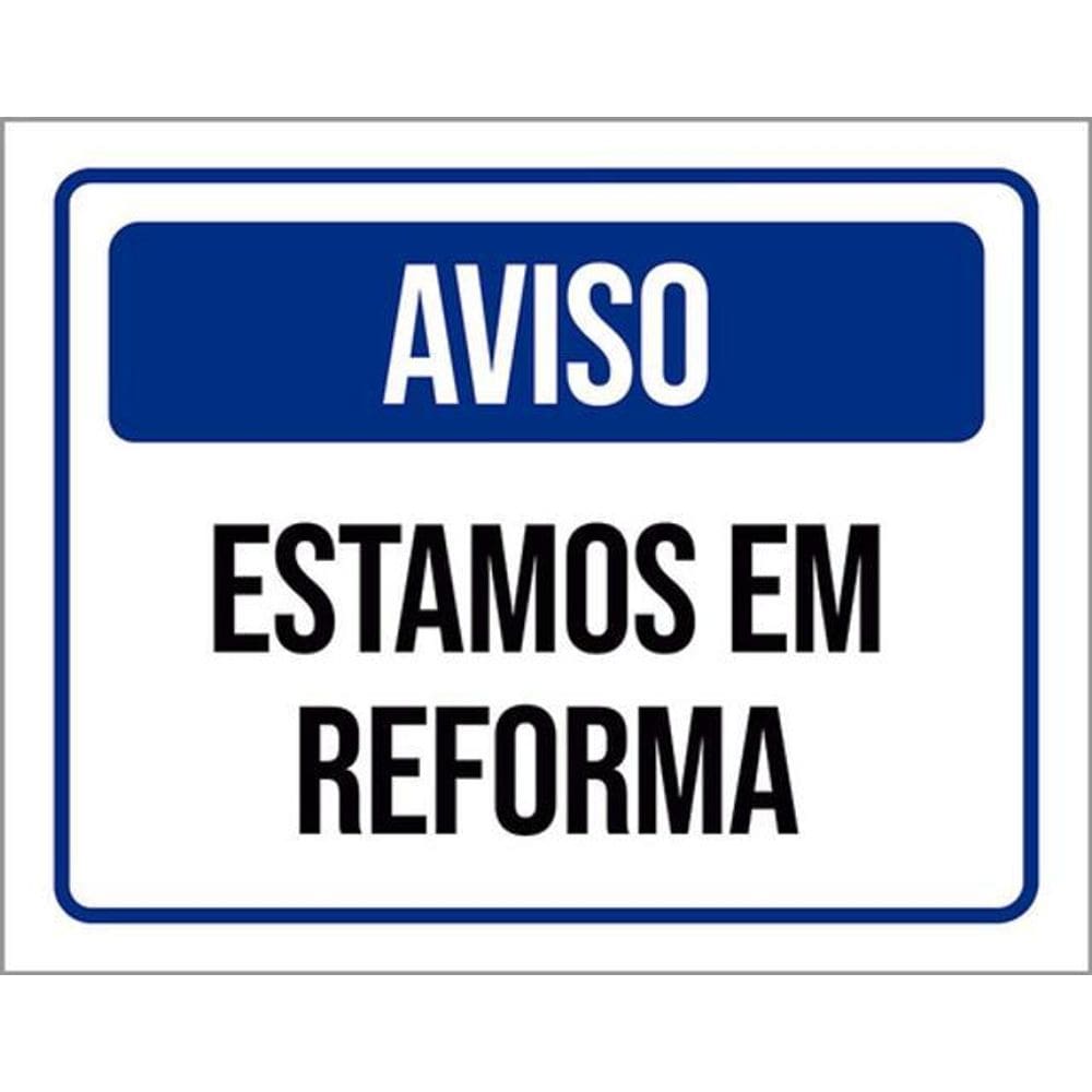 Kit 3 Placas Aviso Estamos Em Reforma Azul 36X46