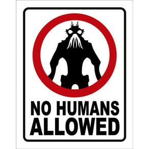 Kit 10 Placas Decorativa No Humans Allowed 36X46