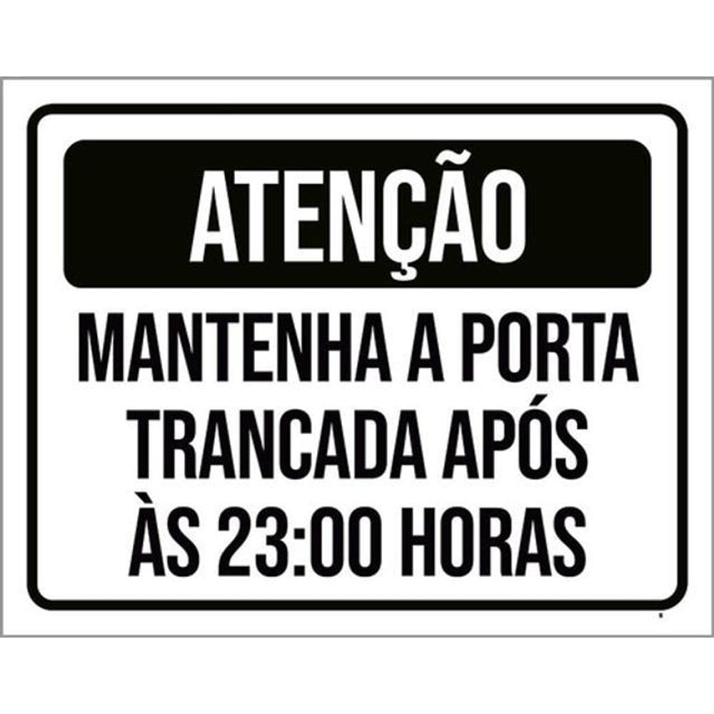 Kit 3 Placas Atenção Mantenha Porta Trancada Após 23H 36X46