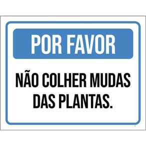 Kit 3 Placas Por Favor Não Colher Mudas Plantas 36X46