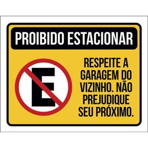 Kit 3 Placa Estacionar Respeite Garagem Vizinho 36X46
