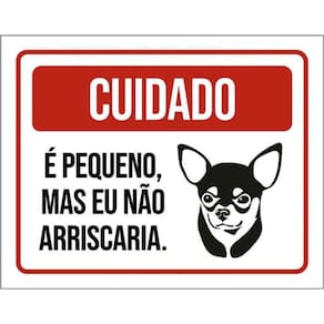 Kit 3 Placas Cuidado Cão Pequeno Mas Eu Não Arriscaria 36X46
