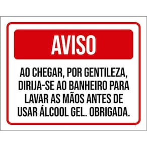 Kit 3 Placas Aviso Chegar Banheiro Usar Álcool Gel 36X46