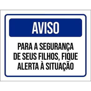 Kit 10 Placas De Aviso Filhos Fique Alerta 36X46