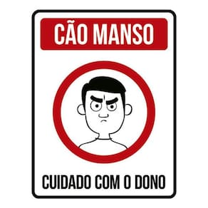 Kit 10 Placas Cão Manso Cuidado Com Dono 36X46