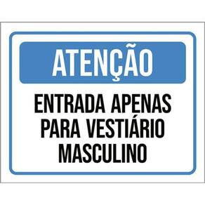 Kit 3 Placas Atenção Entrada Vetiário Masculino 36X46