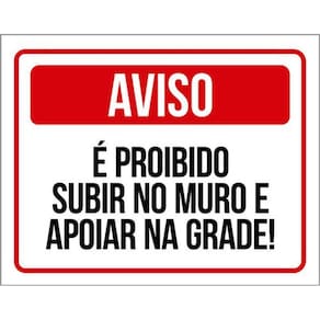 Kit 3 Placa É Proibido Subir No Muro E Apoiar Na Gra36X46