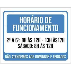 Kit 10 Placa Horário Funcionamento Atendemos Feriados 36X46