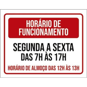 Kit 10 Placa Horário Funcionamento Segunda Sexta 7 17H36X46